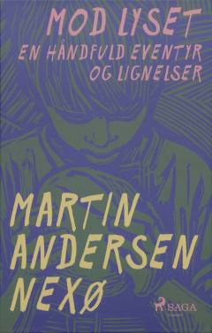 Mod lyset : en håndfuld eventyr og lignelser