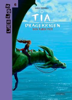 Tia og dragekrigen - den røde pest