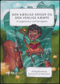 Den kærlige kriger og den venlige kæmpe : et yogaeventyr med bevægelse