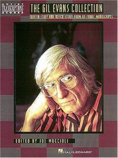 The ¹Gil Evans collection : 15 study and sketch scores from Gil's manuscripts
