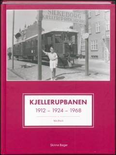 Kjellerupbanen : RKB Rødkjærsbro - Kjellerup 1912-1924 : SKRJ Silkeborg - Kjellerup - Rødkærsbro 1924-1968