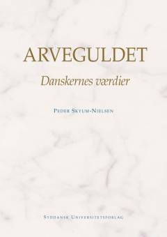 Arveguldet : danskernes værdier
