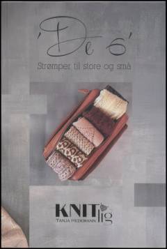 De 6 strømper til store og små : gør hverdagen til en strømpefest med strikkeopskrifter i str. 18-43