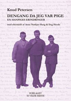 Dengang da jeg var pige : en hanpiges erindringer