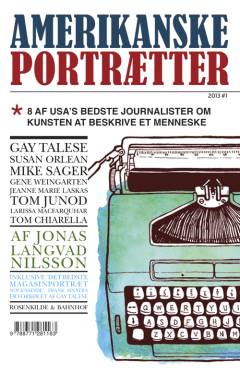 Amerikanske portrætter - 8 af USA's bedste journalister om kunsten at beskrive et menneske