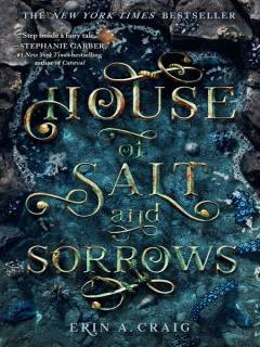 House of salt and sorrows