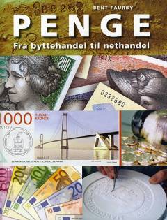 Penge : fra byttehandel til nethandel