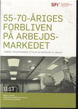 55-70-åriges forbliven på arbejdsmarkedet : adfærd, forventninger, aftaler og kendskab til regler