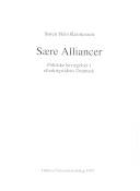 Sære alliancer : politiske bevægelser i efterkrigstidens Danmark