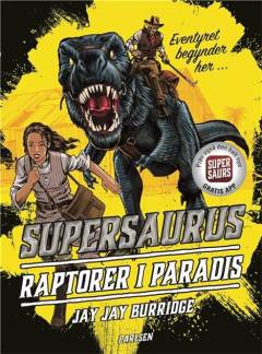 Supersaurus - raptorer i paradis