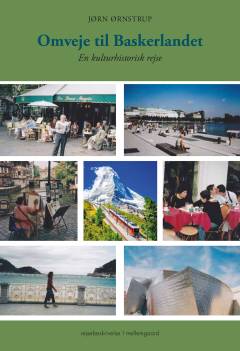 Omveje til Baskerlandet : en kulturhistorisk rejse