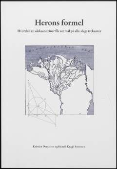 Herons formel : hvordan en aleksandriner fik sat mål på alle slags trekanter