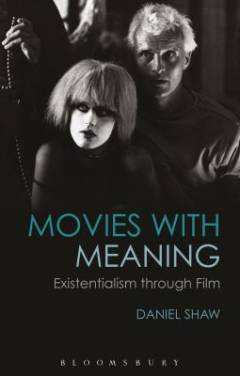 Movies with meaning : existentialism through film