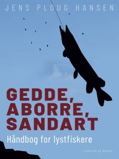 Gedde, aborre, sandart : håndbog for lystfiskere
