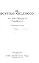 An Egyptian childhood : the autobiography