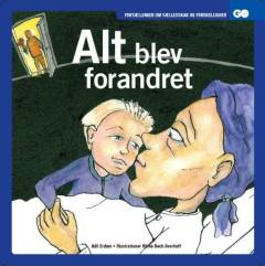 Alt blev forandret
