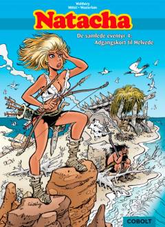 Natacha : de samlede eventyr. Bind 4 : Adgangskort til helvede