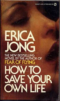 How to save your own life : a novel
