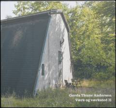 Gerda Thune Andersen - værk og værksted II