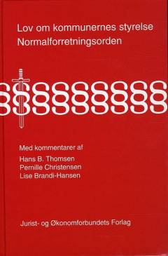 Lov om kommunernes styrelse med kommentarer: Normalforretningsordenen med kommentarer