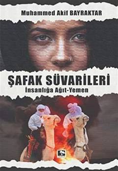 Şafak süvarileri : insanlığa ağıt-Yemen