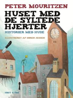 Huset med de syltede hjerter : historier med huse