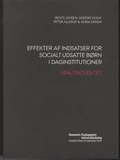 Effekter af indsatser for socialt udsatte børn i daginstitutioner : HPA-projektet