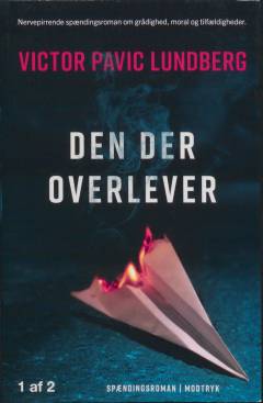 Den der overlever : spændingsroman. Bind 1 (Stor skrift)