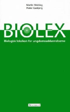 Biolex : biologisk leksikon for ungdomsuddannelserne