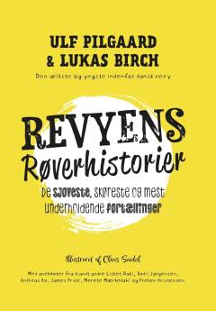Revyens røverhistorier : de sjoveste, skøreste og mest underholdende fortællinger