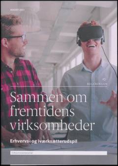 Sammen om fremtidens virksomheder : erhvervs- og iværksætterudspil