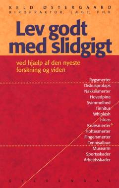 Lev godt med slidgigt : ved hjælp af den nyeste forskning og viden