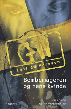 Bombemageren og hans kvinde : en roman om en forbrydelse. Bind 1 (Stor skrift)