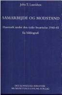 Samarbejde og modstand : Danmark under den tyske besættelse 1940-45 : en bibliografi