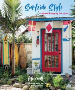 Surfside style : relaxed living by the coast