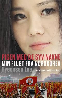 Pigen med de syv navne : min flugt fra Nordkorea