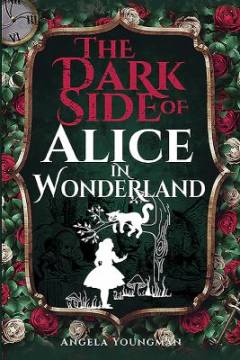 The dark side of Alice in Wonderland