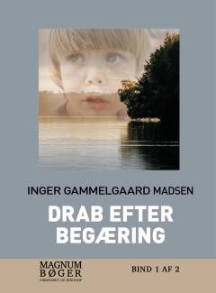 Drab efter begæring. Bind 1 (Stor skrift)