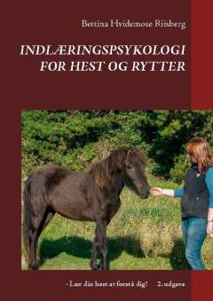 Indlæringspsykologi for hest og rytter : lær din hest at forstå dig!