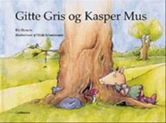 Gitte Gris og Kasper Mus