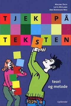Tjek på teksten : teori og metode