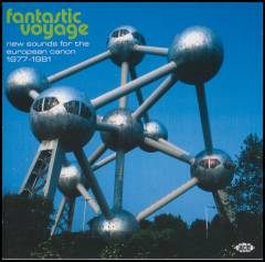 Fantastic voyage : new sounds for the European canon 1977-1981