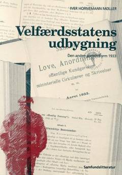 Velfærdsstatens udbygning : den anden socialreform 1933