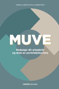 Muve : redesign dit arbejdsliv og skab en porteføljekarriere