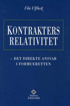 Kontrakters relativitet : det direkte ansvar i formueretten