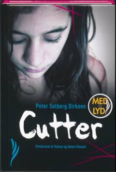 Cutter : en ungdomsroman for unge og voksne baseret på virkelige hændelser