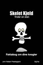 Skelet Kjeld finder en sten : faktabog om dine knogler