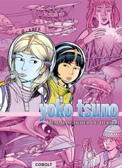 Yoko Tsuno - hemmeligheder og hekseri : Lucifers tjenerinde, Ametystens forbandelse, Khanys hemmelighed