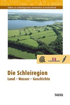 Die Schleiregion Land - Wasser - Geschichte