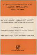 Luther-Bilder im 20. Jahrhundert : Symposion an der Freien Universität Amsterdam